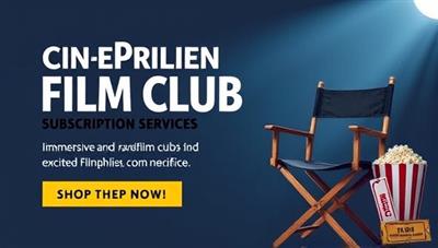 A cinematic poster featuring a reel of film, a director's chair, popcorn, and a movie ticket, symbolizing the immersive and exciting film club experiences offered by Cinephile Circle's subscription service.
