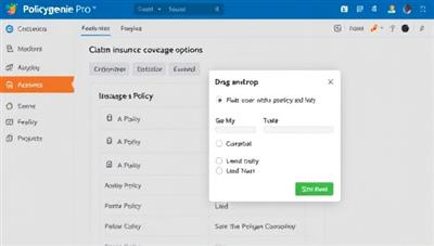 An interactive web interface of the PolicyGenie Pro tool displaying a user customizing insurance coverage options with a drag-and-drop feature, emphasizing simplicity and flexibility in policy creation for personalized protection.
